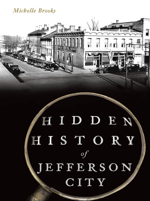 Title details for Hidden History of Jefferson City by Michelle Brooks - Available